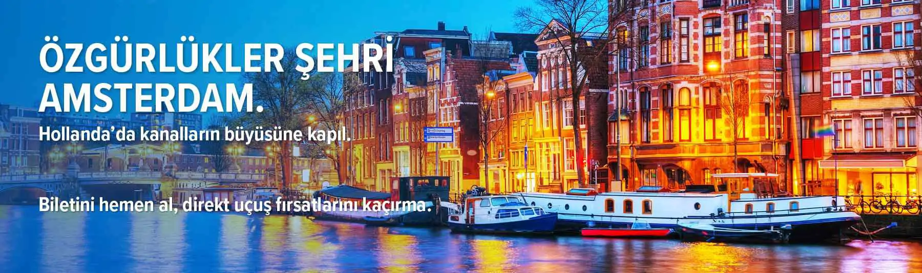 Hollanda seni bekliyor!