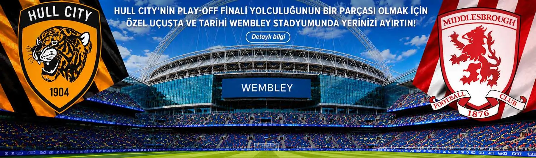 Hull City’nin Play-off finali yolculuğunun bir parçası olmak için özel uçuşta ve tarihi Wembley Stadyumunda yerinizi ayırtın!