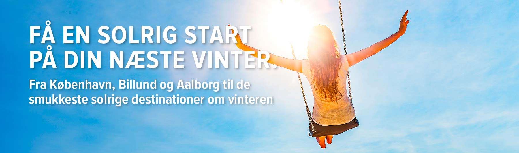 Få en solrig start på din næste vinter