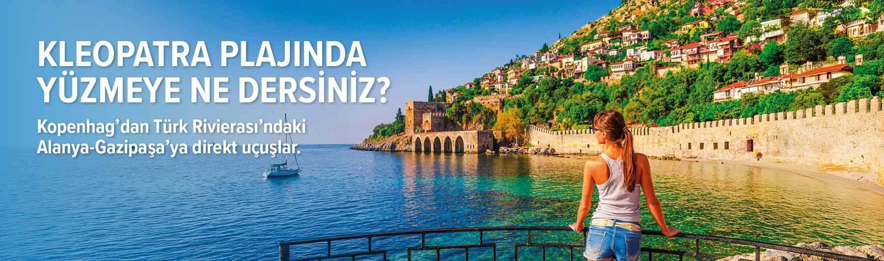 Alanya - Türk Rivierası'ndaki rüya destinasyonunuz!