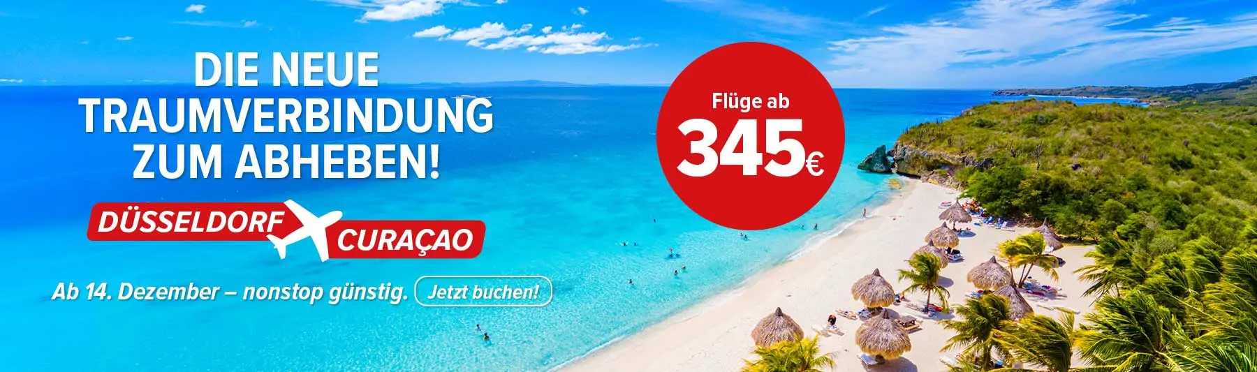 Traumziel Curaçao: Neue Flugverbindung ab Düsseldorf