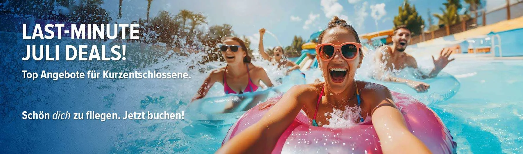 Last-Minute Angebote im Juli