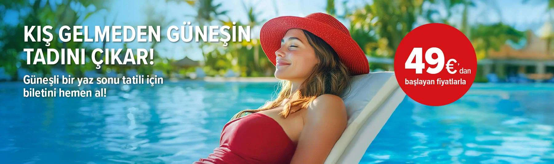 Kış Gelmeden Güneşi Yakalayın!